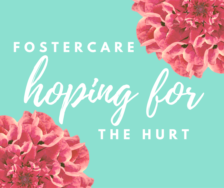 Foster Care: Hoping for the Hurt