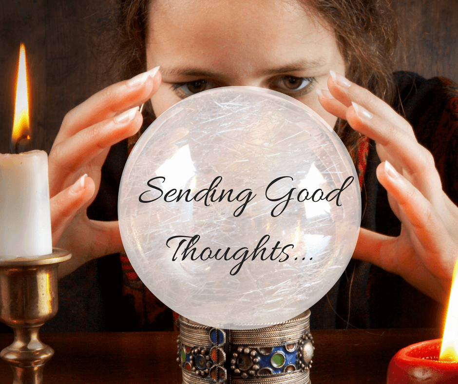 Stuff I Wish You'd Quit Saying: Sending Good Thoughts 2